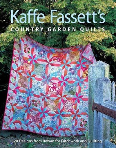 Kaffe Fassett's Country Garden Quilts